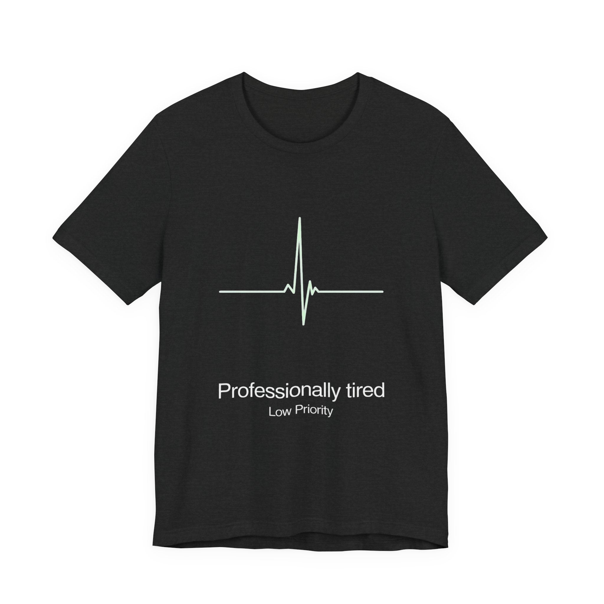 Dark gray t-shirt with white 'Professionally tired' text and graphics on a white background