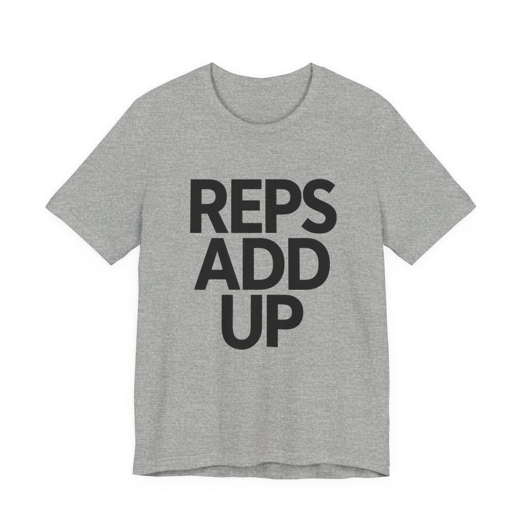Gray t-shirt with 'REPS ADD UP' text on a white background