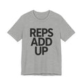 Gray t-shirt with 'REPS ADD UP' text on a white background