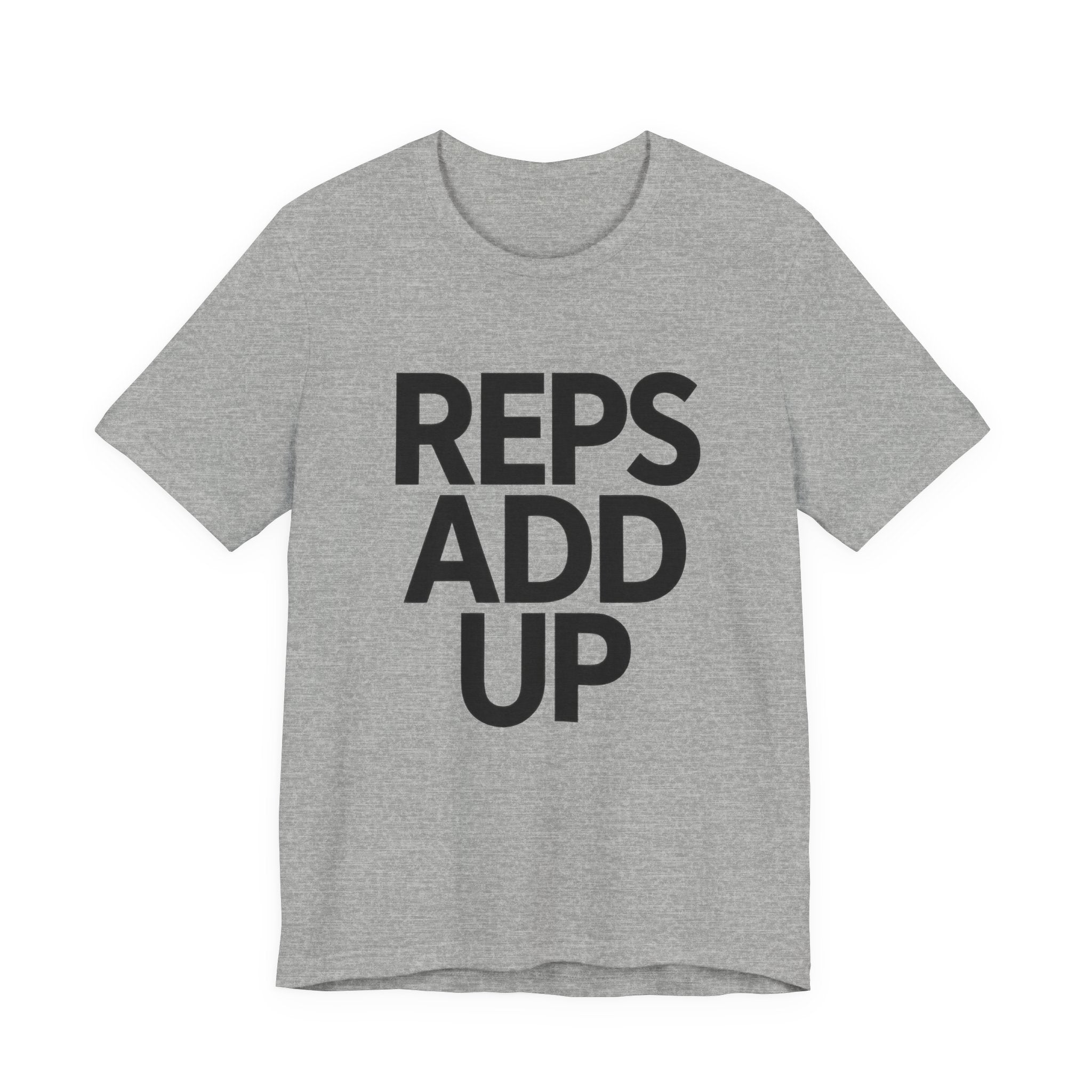 Gray t-shirt with 'REPS ADD UP' text on a white background