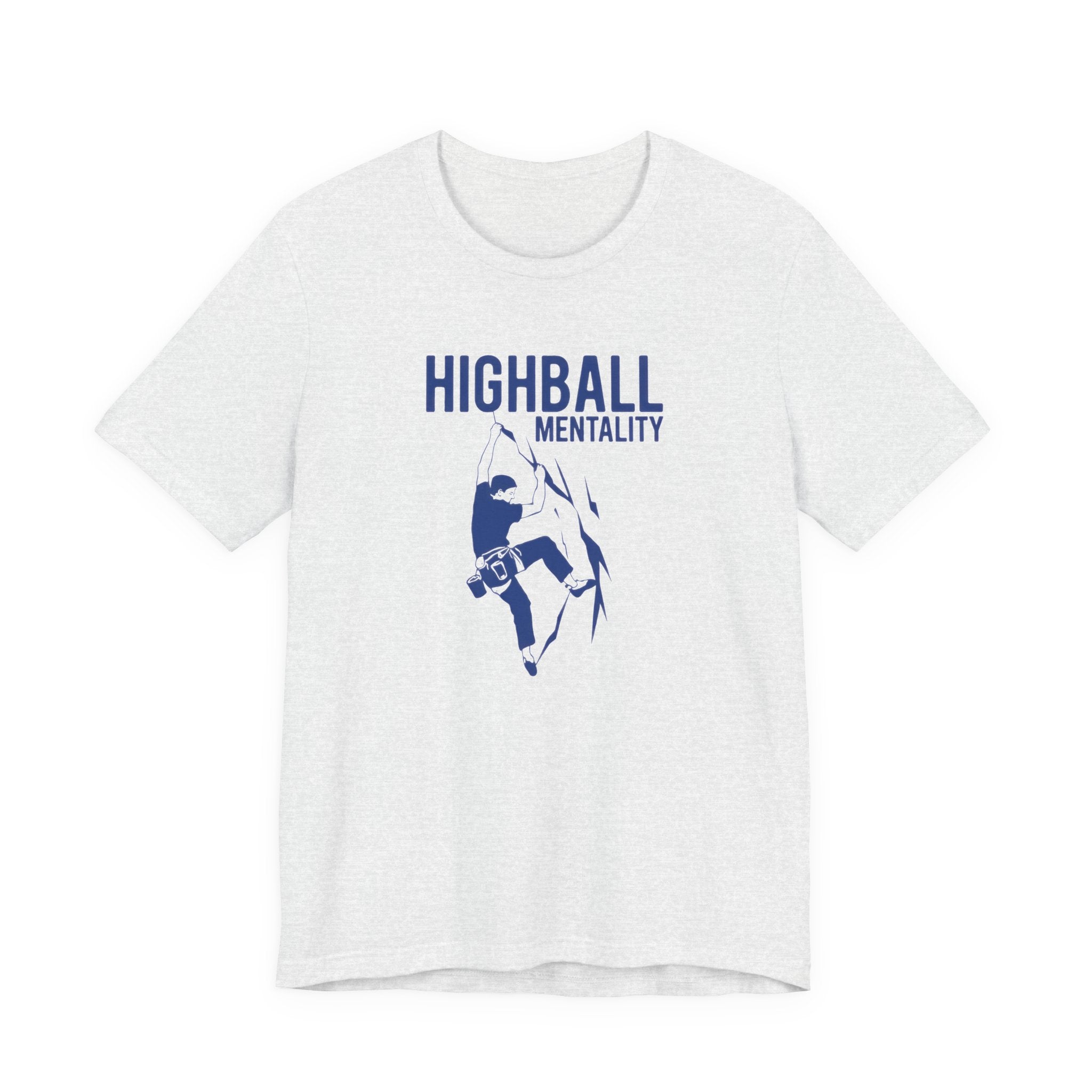 Ash t-shirt with blue graphic of a person climbing and 'Highball Mentality' text on a white background.