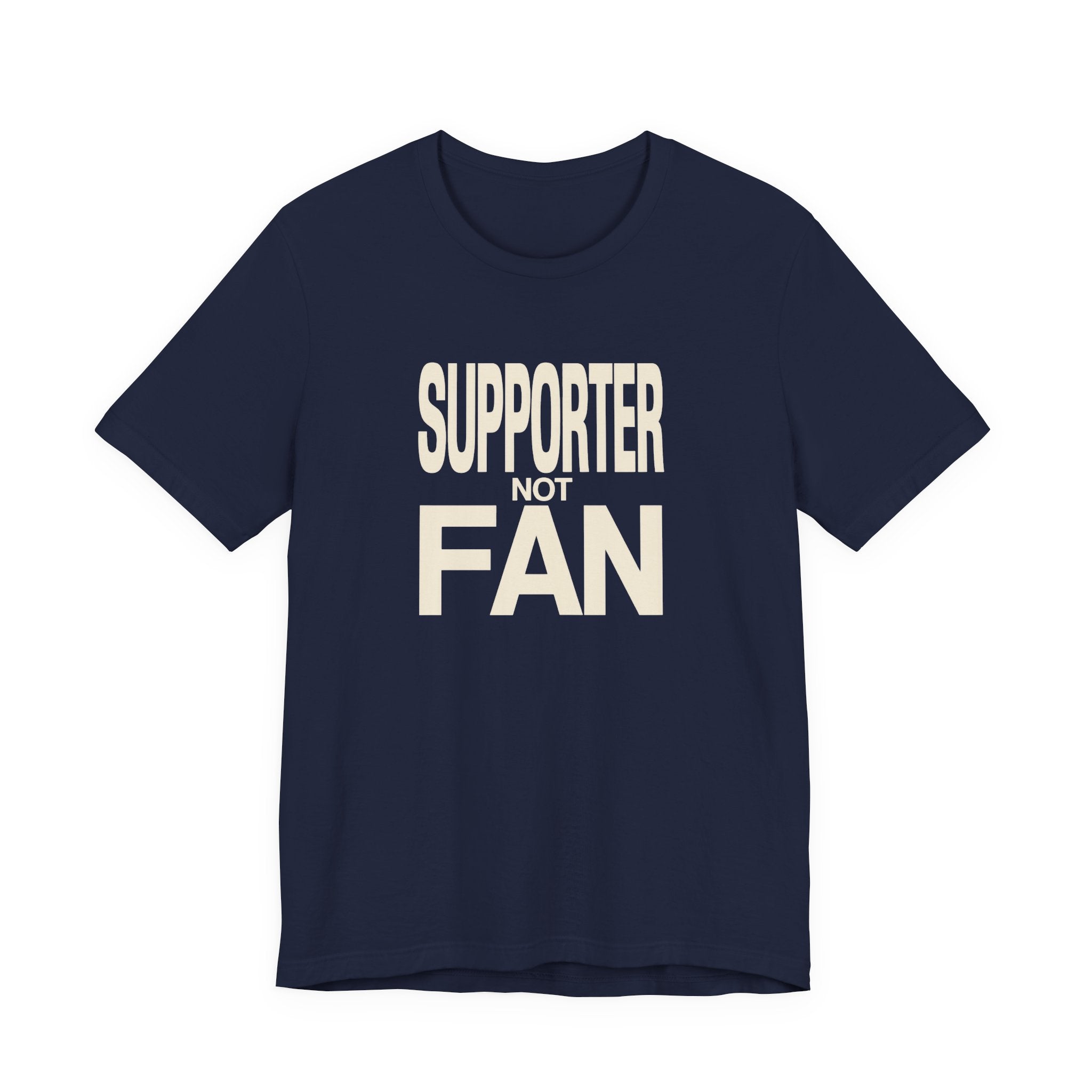 Navy t-shirt with 'Supporter Not Fan' text on a white background