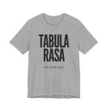 Gray t-shirt with 'TABULA RASA' text on a white background