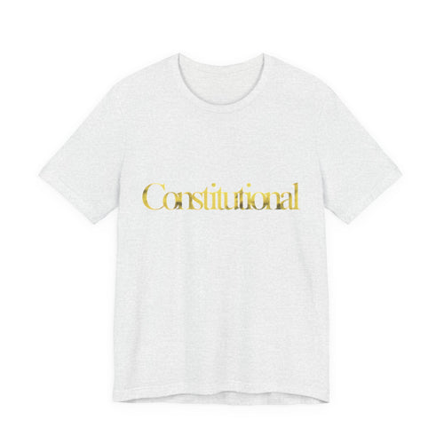 Ash t-shirt with 'Constitutional' in gold on a white background
