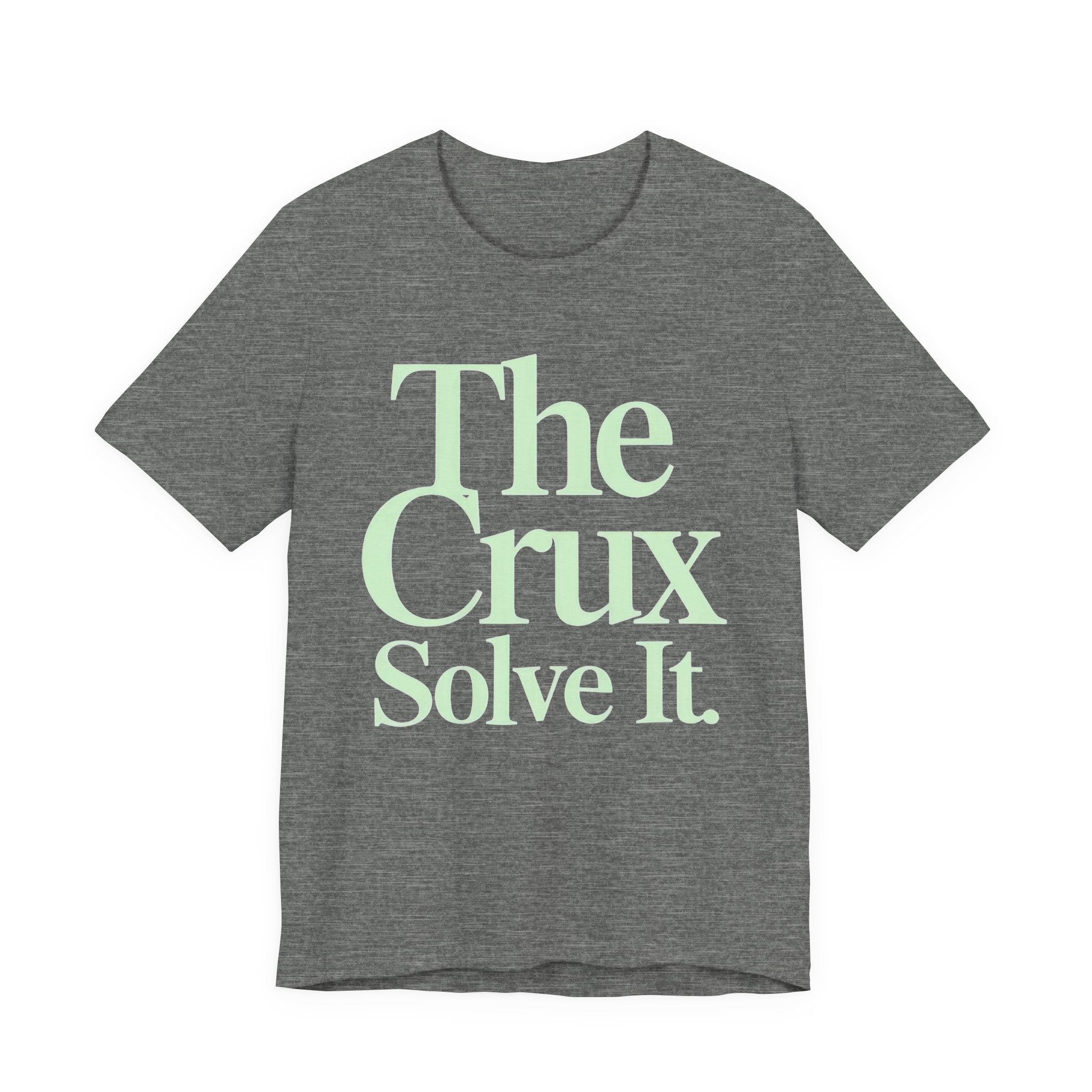 Gray t-shirt with 'The Crux Solve It' text in light green on a white background.