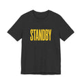 Dark grey t-shirt with yellow 'STANDBY' text on a white background