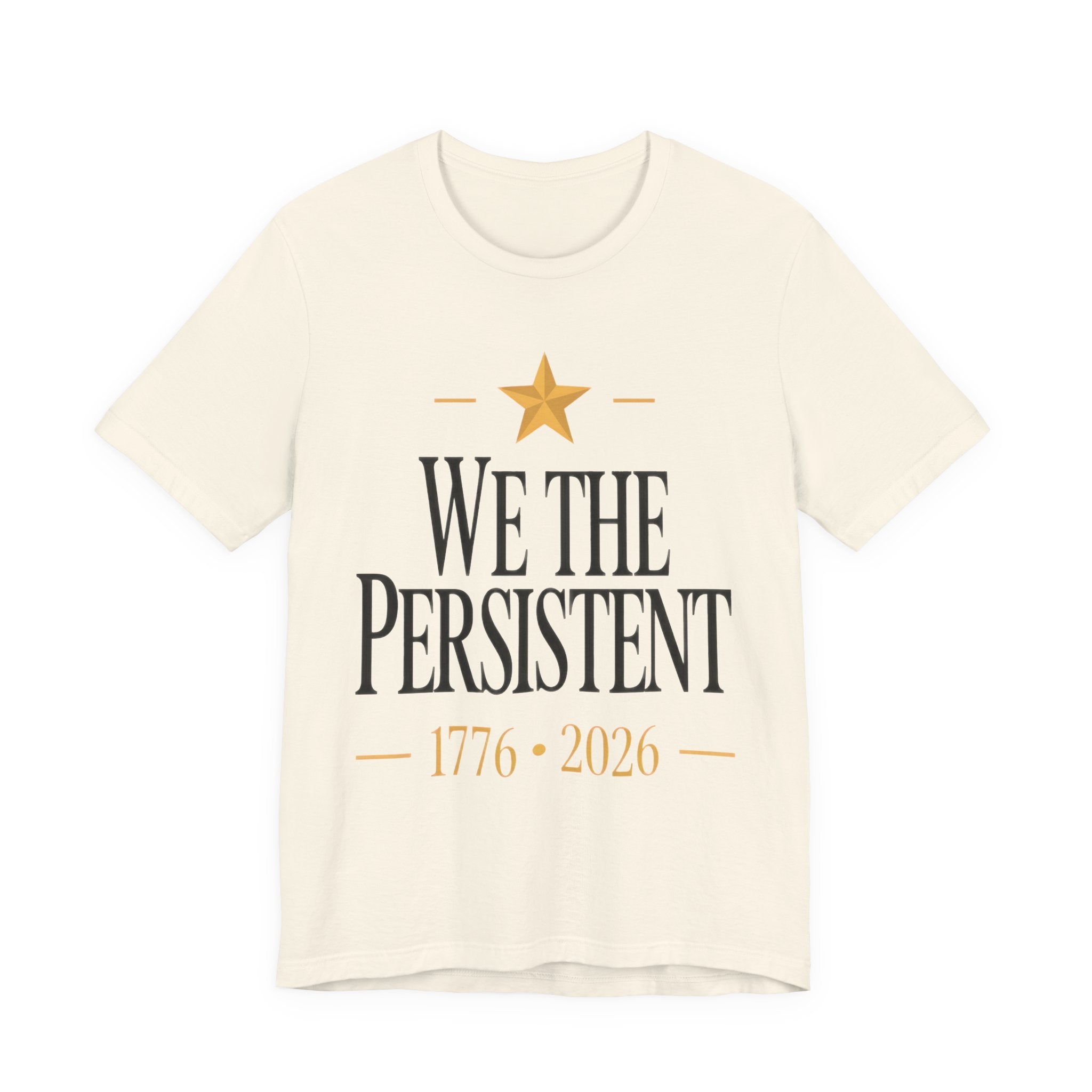Natural t-shirt with 'We the Persistent' text and star design on a white background