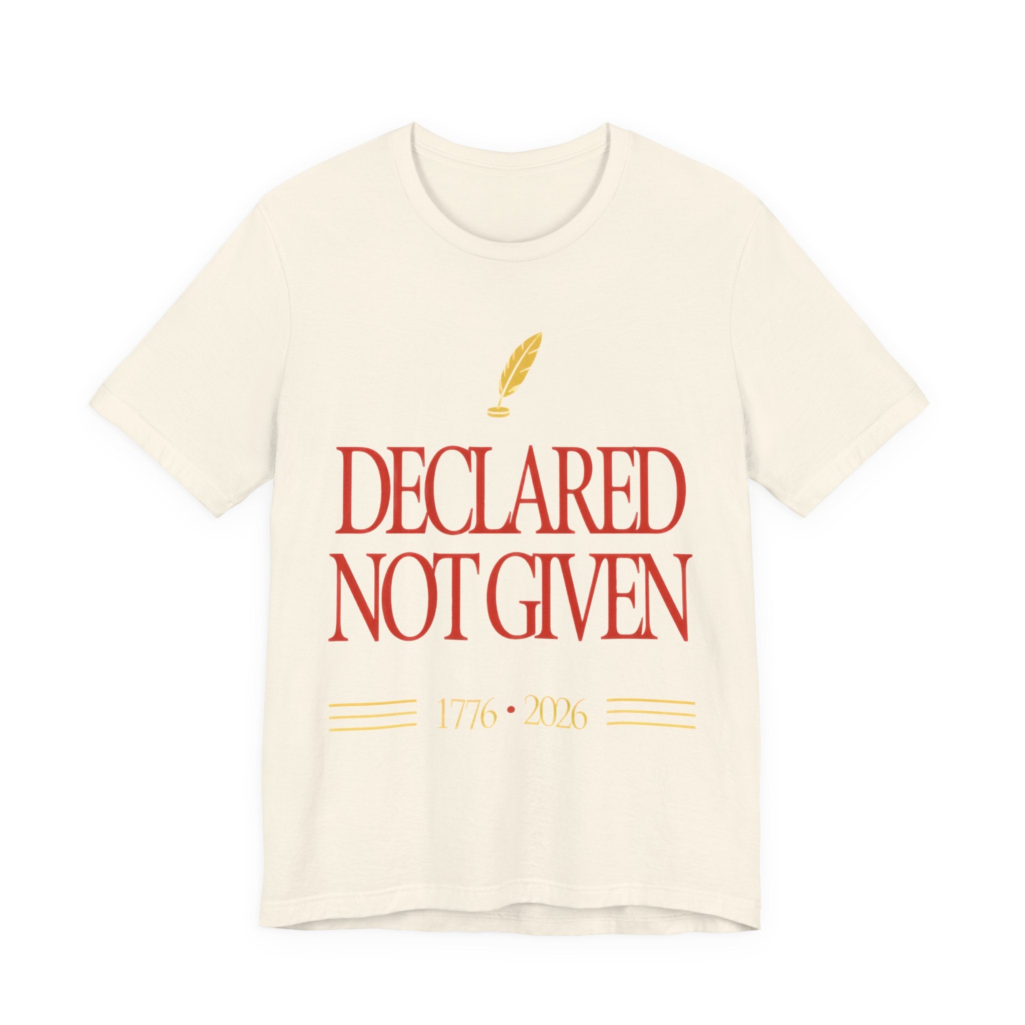 Natural t-shirt with red text 'Declared Not Given' and a feather graphic on a white background