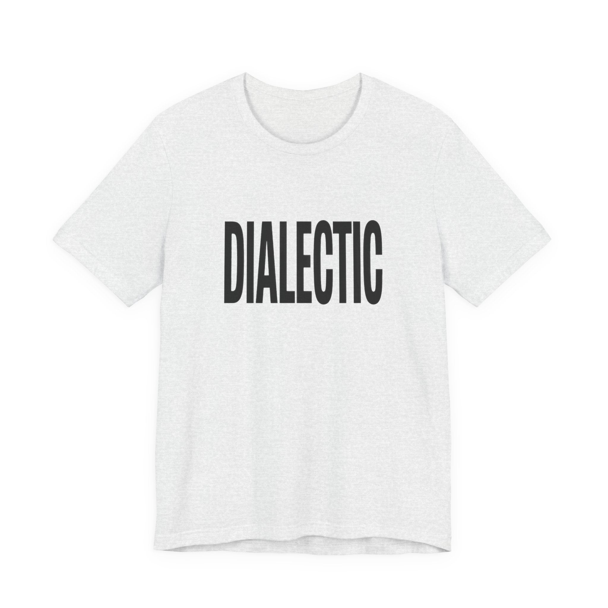White t-shirt with 'DIALECTIC' printed in black on a white background