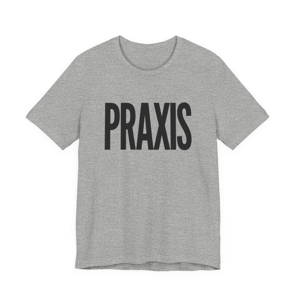 Gray t-shirt with 'PRAXIS' text on a white background
