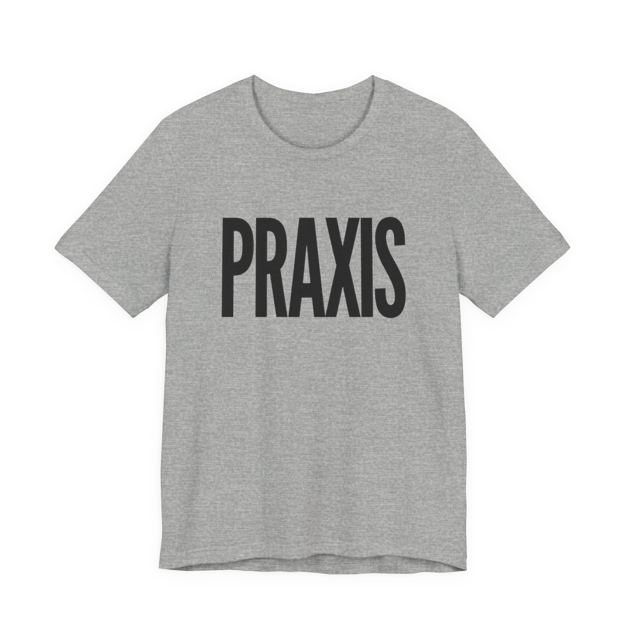 Gray t-shirt with 'PRAXIS' text on a white background