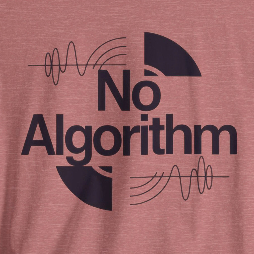 T-shirt with 'No Algorithm' text design on a pink background