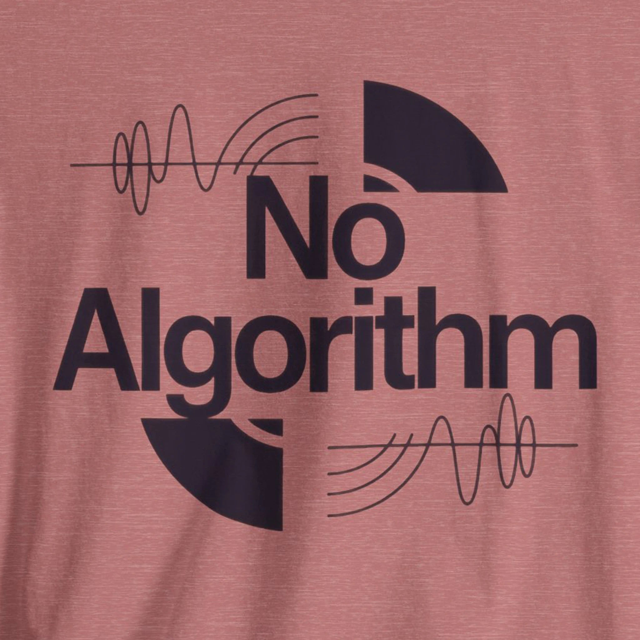 T-shirt with 'No Algorithm' text design on a pink background