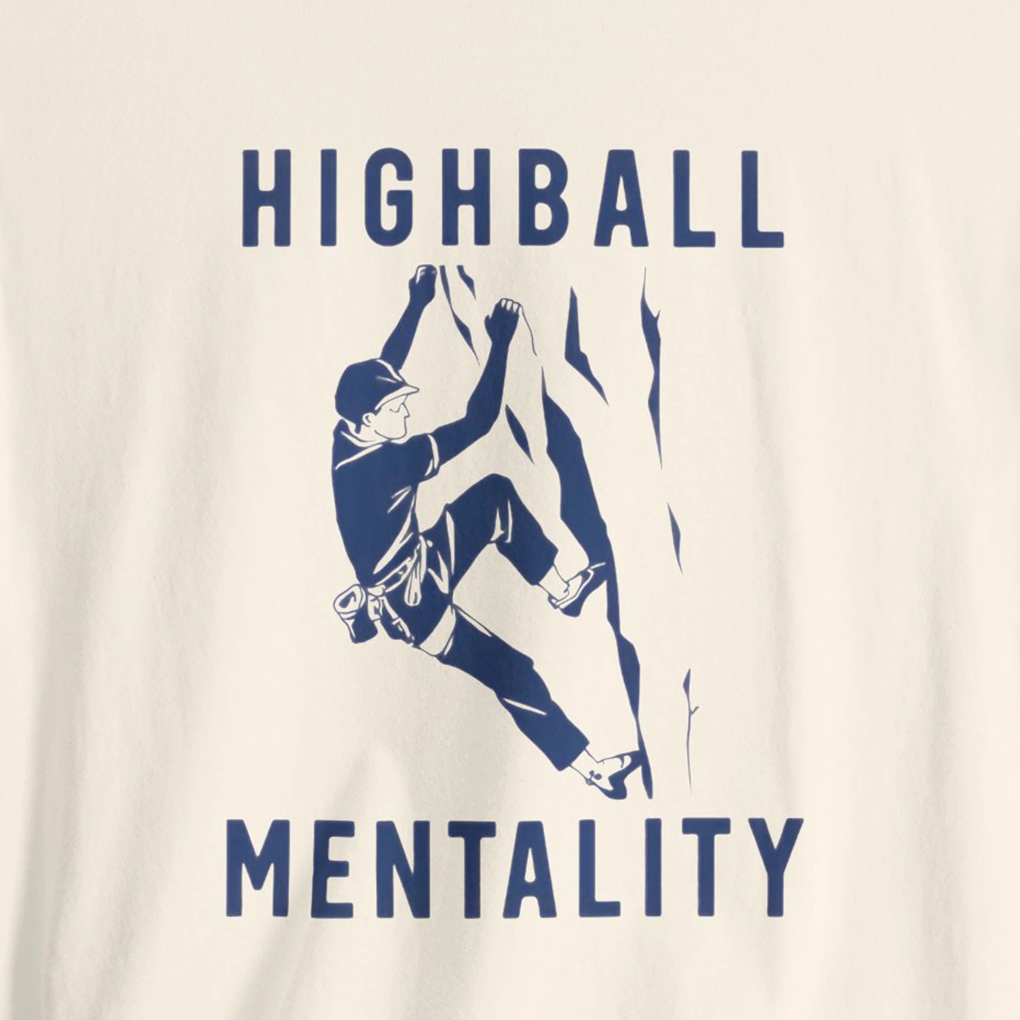 Beige t-shirt with blue graphic of a climber and 'Highball Mentality' text.