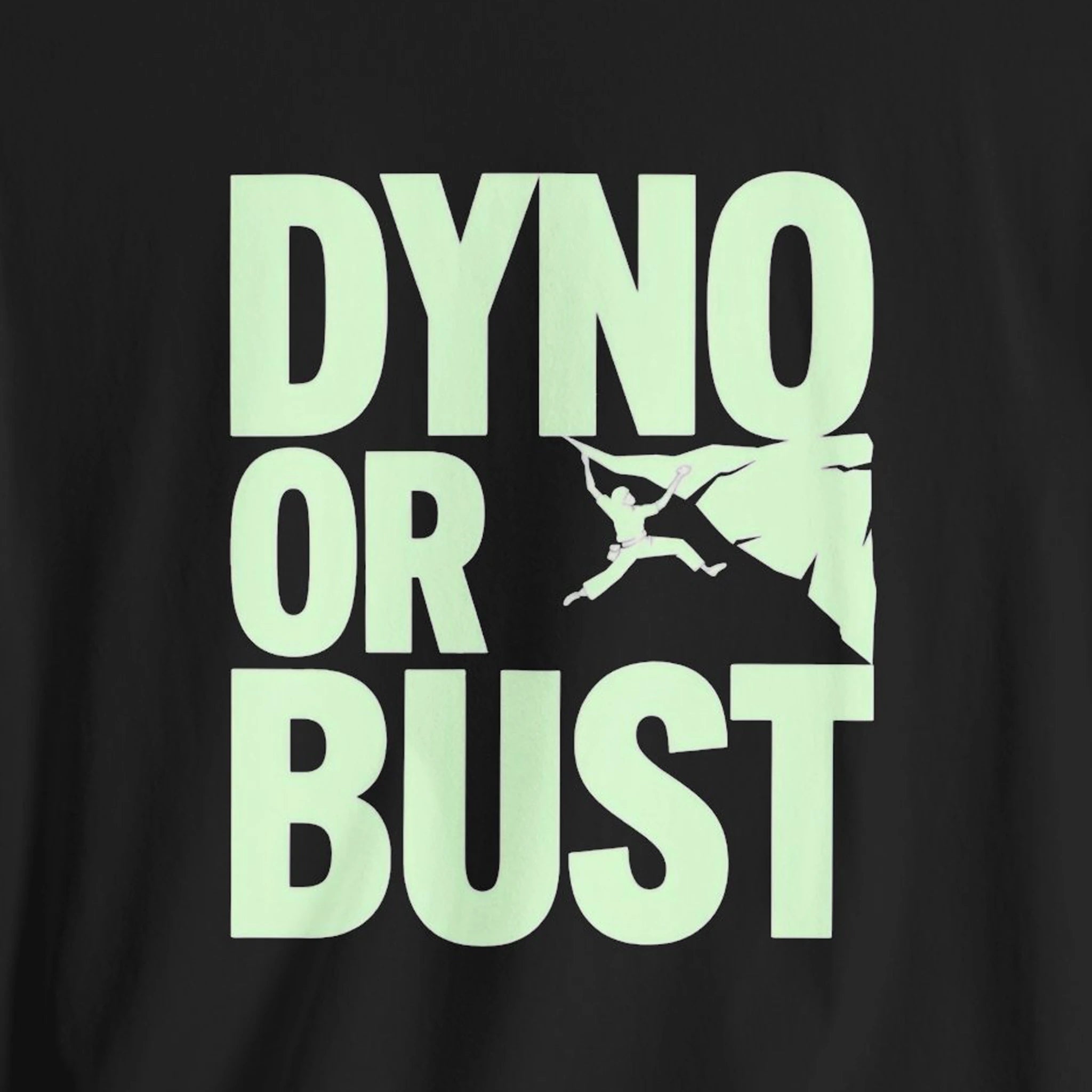 Black t-shirt with 'DYNO OR BUST' text and graphic in light green on a black background