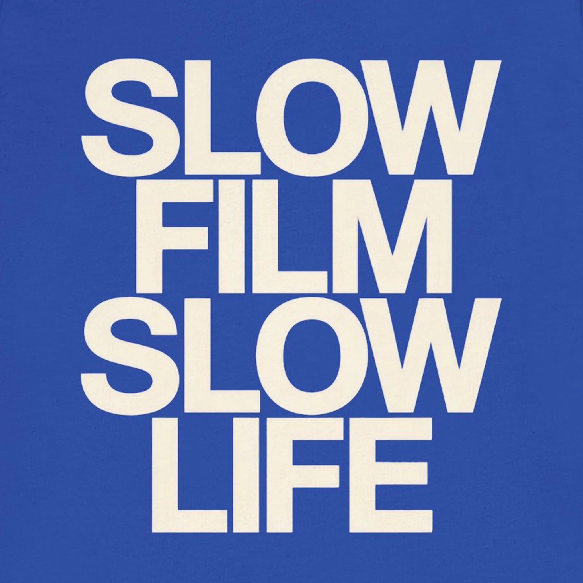 Text 'SLOW FILM SLOW LIFE' on a blue background
