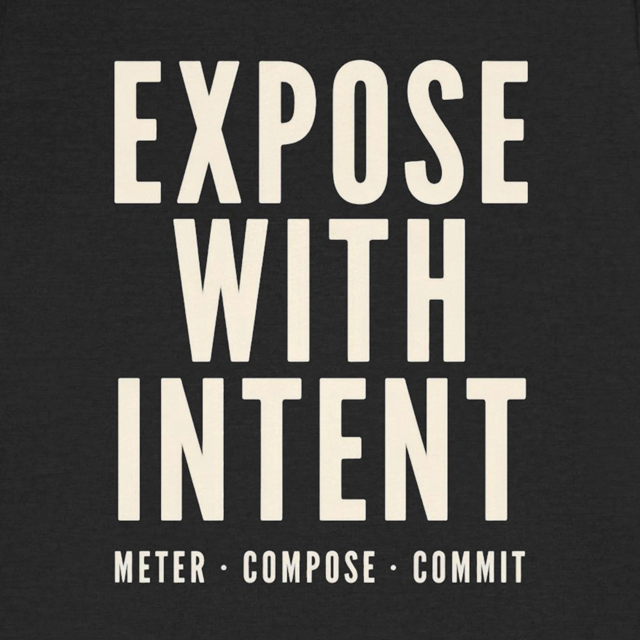 Black background with white text 'EXPOSE WITH INTENT' and 'Meter * Compose * Commit'.