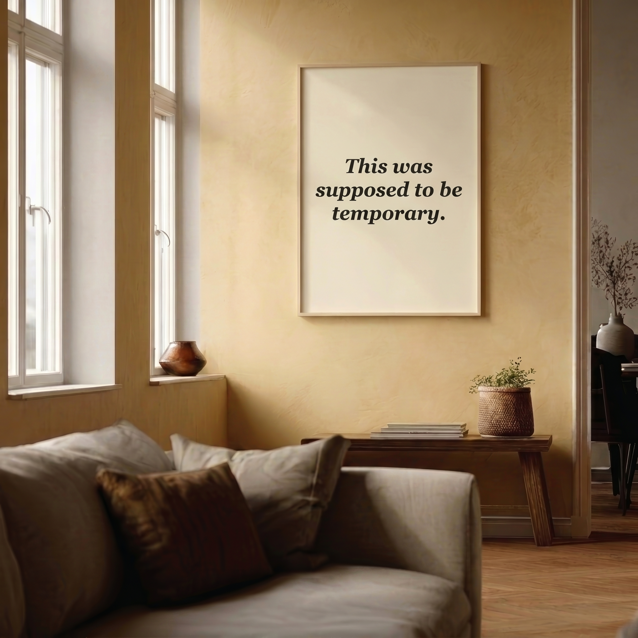 This Was Supposed to Be Temporary — Dry Humor Wall Art | Instant Download