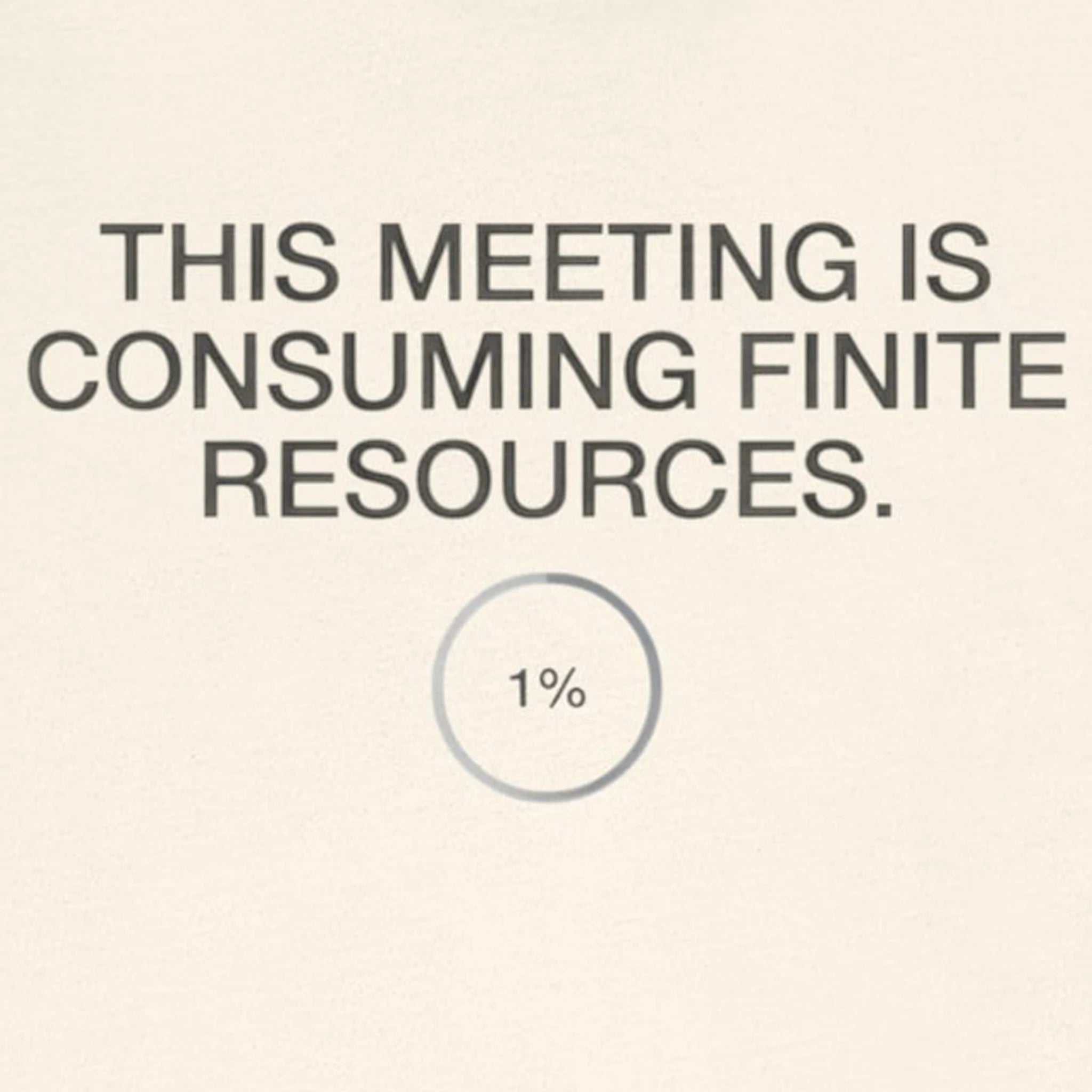 This Meeting Is Consuming Finite Resources — Funny Office Humor Tee | Bella Canvas Unisex