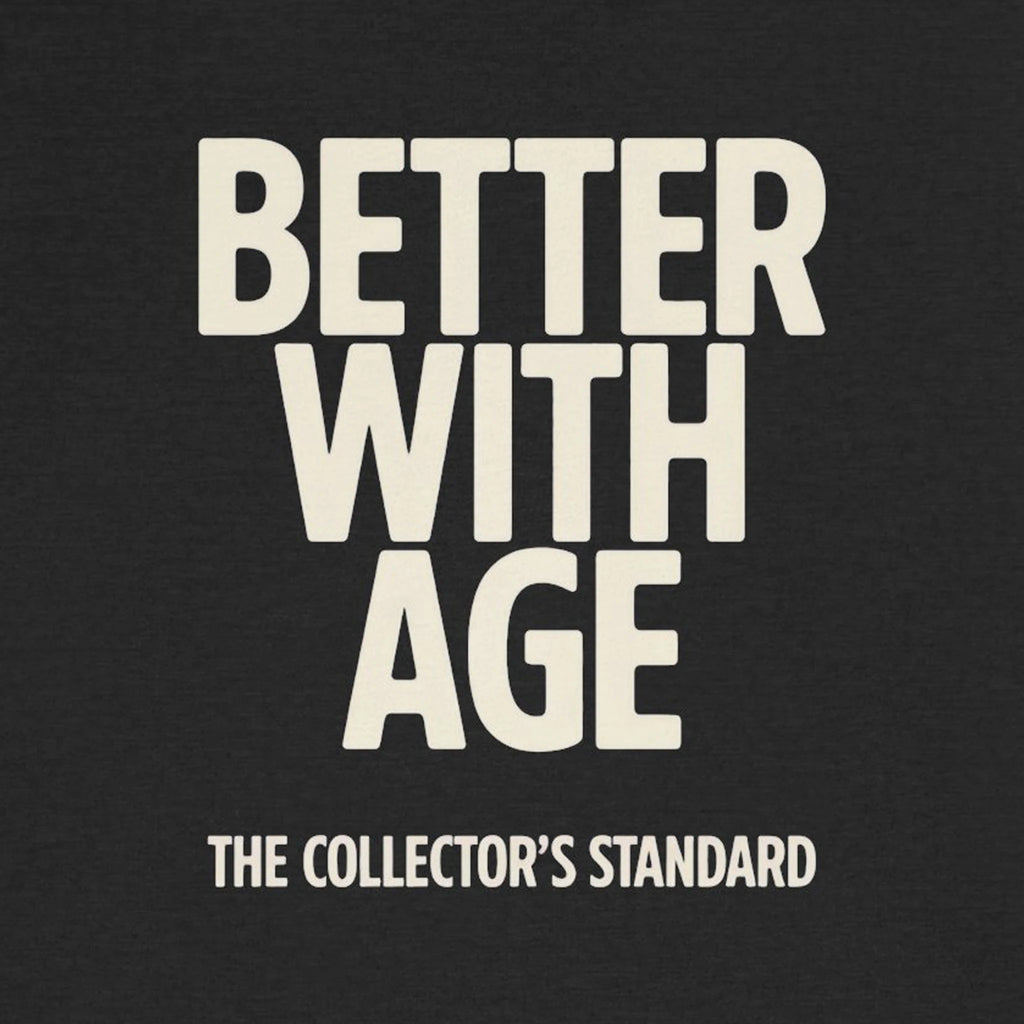 Black t-shirt with 'Better With Age' text and 'The Collector's Standard' branding.