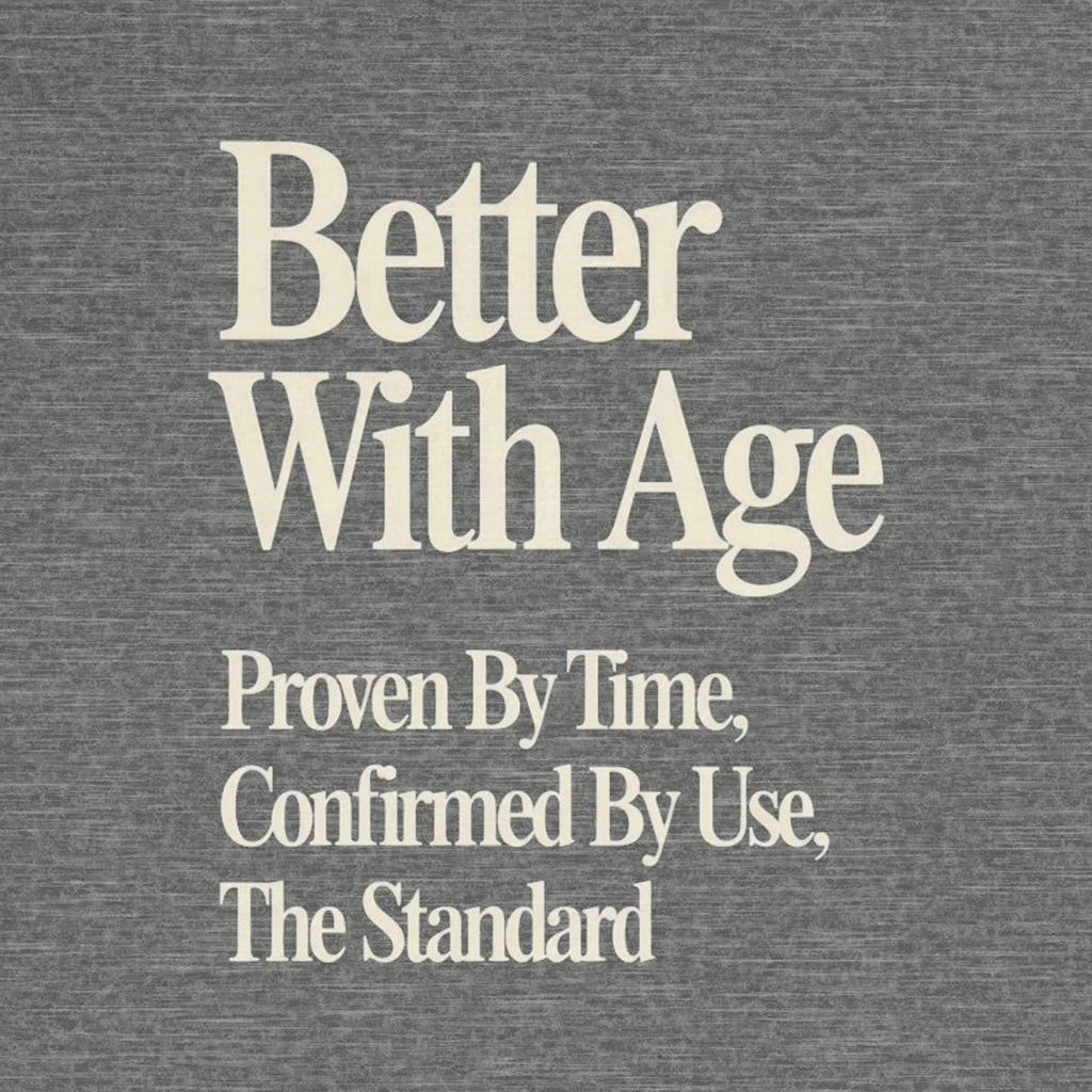 Text 'Better With Age' on a textured gray background