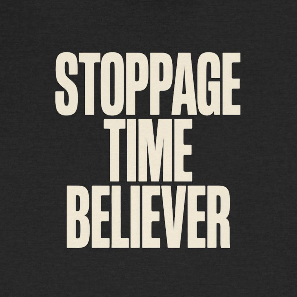 Text 'STOPPAGE TIME BELIEVER' on a black background