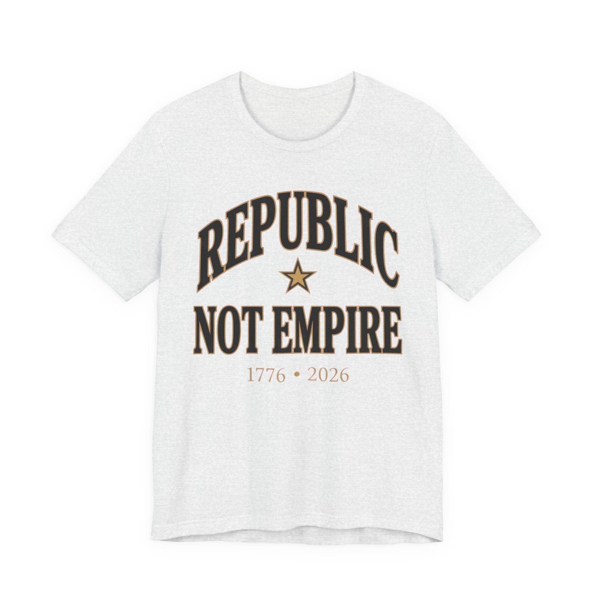 Republic Not Empire shirt on ash Bella Canvas 3001 — patriotic graphic tee