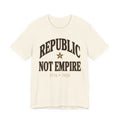Republic Not Empire shirt on natural Bella Canvas 3001 — patriotic graphic tee